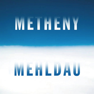 <i>Metheny/Mehldau</i> 2006 studio album by Pat Metheny, Brad Mehldau