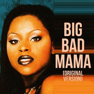 <span class="mw-page-title-main">Big Bad Mama (Foxy Brown song)</span> 1997 single by Foxy Brown featuring Dru Hill