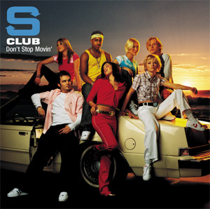 <span class="mw-page-title-main">Don't Stop Movin' (S Club 7 song)</span> 2001 single by S Club 7