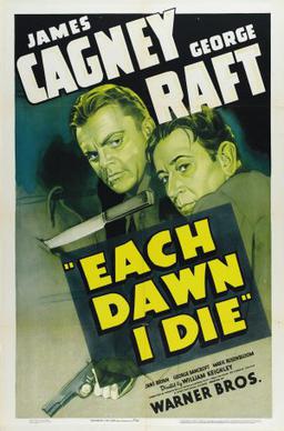 <i>Each Dawn I Die</i> 1939 gangster film directed by William Keighley