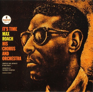 <i>Its Time</i> (Max Roach album) 1962 studio album by Max Roach