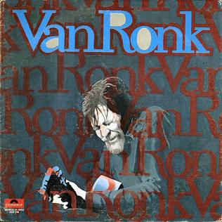 <i>Van Ronk</i> 1971 studio album by Dave Van Ronk