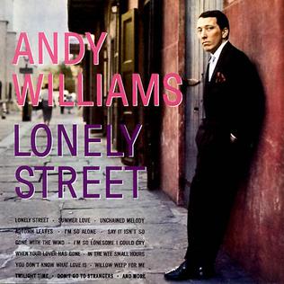 <i>Lonely Street</i> (Andy Williams album) 1959 studio album by Andy Williams