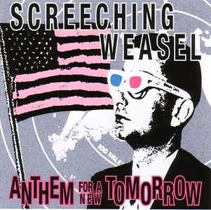 <i>Anthem for a New Tomorrow</i> 1993 studio album by Screeching Weasel