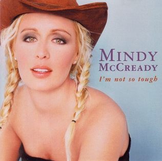 <i>Im Not So Tough</i> 1999 studio album by Mindy McCready