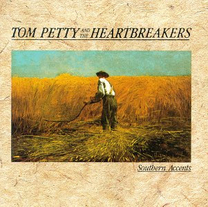 <i>Southern Accents</i> 1985 studio album by Tom Petty and the Heartbreakers