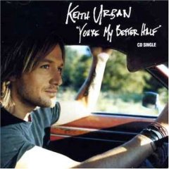 <span class="mw-page-title-main">You're My Better Half</span> 2004 single by Keith Urban