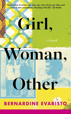 <i>Girl, Woman, Other</i> 2018 novel by Bernardine Evaristo