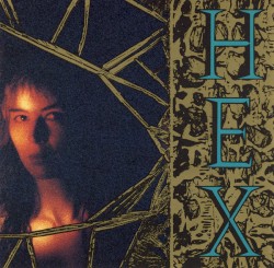 <i>Hex</i> (Hex album) 1989 studio album by Hex