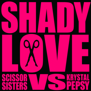 <span class="mw-page-title-main">Shady Love</span> 2012 song by Scissor Sisters vs. Krystal Pepsy featuring Azealia Banks