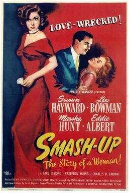 <i>Smash-Up, the Story of a Woman</i> 1947 film by Stuart Heisler