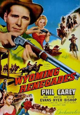 <i>Wyoming Renegades</i> 1955 film by Fred F. Sears