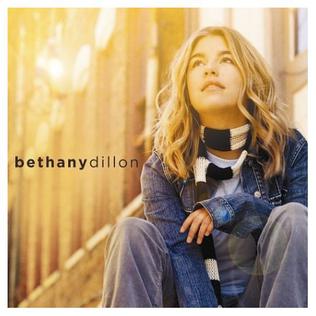 <i>Bethany Dillon</i> (album) 2004 studio album by Bethany Dillon