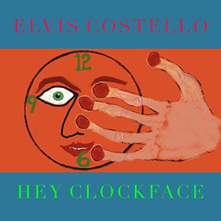 <i>Hey Clockface</i> 2020 studio album by Elvis Costello