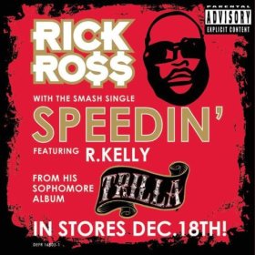 <span class="mw-page-title-main">Speedin'</span> 2007 single by Rick Ross featuring R. Kelly