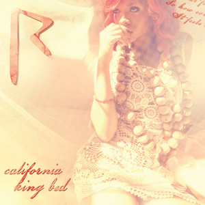 <span class="mw-page-title-main">California King Bed</span> 2011 single by Rihanna