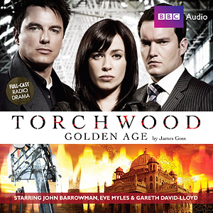 <span class="mw-page-title-main">Golden Age (Torchwood)</span> 2009 Doctor Who radio play