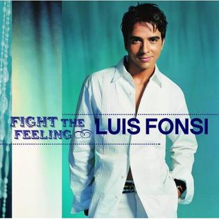 <i>Fight the Feeling</i> 2002 studio album by Luis Fonsi