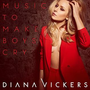 <i>Music to Make Boys Cry</i> 2013 studio album by Diana Vickers