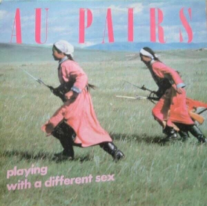 <i>Playing with a Different Sex</i> 1981 studio album by Au Pairs