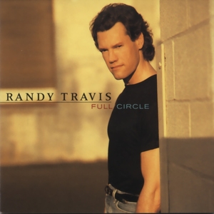 <i>Full Circle</i> (Randy Travis album) album by Randy Travis