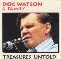 <i>Treasures Untold</i> 1964 live album by Doc Watson and Family