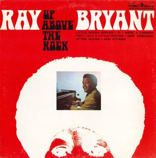 <i>Up Above the Rock</i> 1968 studio album by Ray Bryant