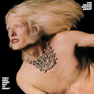 <i>They Only Come Out at Night</i> 1972 studio album by The Edgar Winter Group