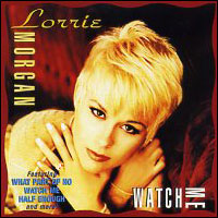 <i>Watch Me</i> (album) 1992 studio album by Lorrie Morgan