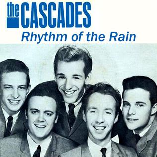 <span class="mw-page-title-main">Rhythm of the Rain</span> 1962 single by the Cascades