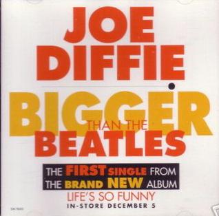 <span class="mw-page-title-main">Bigger Than the Beatles</span> 1995 single by Joe Diffie