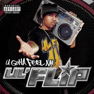 <i>U Gotta Feel Me</i> 2004 studio album by Lil Flip