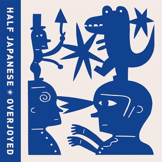 <i>Overjoyed</i> (Half Japanese album) 2014 album by Half Japanese