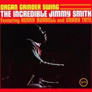 <i>Organ Grinder Swing</i> 1965 studio album by Jimmy Smith