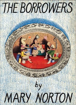 <i>The Borrowers</i> 1952 childrens novel by Mary Norton