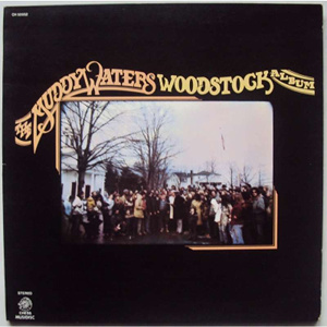 <i>The Muddy Waters Woodstock Album</i> 1975 studio album by Muddy Waters