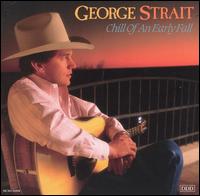 <i>Chill of an Early Fall</i> 1991 studio album by George Strait