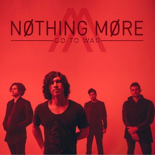 <span class="mw-page-title-main">Go to War</span> 2017 single by Nothing More