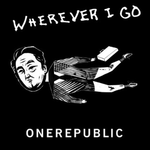 <span class="mw-page-title-main">Wherever I Go (OneRepublic song)</span> 2016 single by OneRepublic