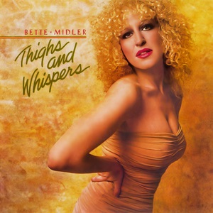 <i>Thighs and Whispers</i> 1979 studio album by Bette Midler