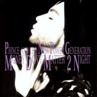 <span class="mw-page-title-main">Money Don't Matter 2 Night</span> 1992 single by Prince and the New Power Generation