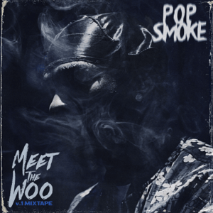 <i>Meet the Woo</i> 2019 mixtape by Pop Smoke