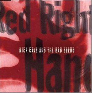 <span class="mw-page-title-main">Red Right Hand</span> 1994 single by Nick Cave and the Bad Seeds