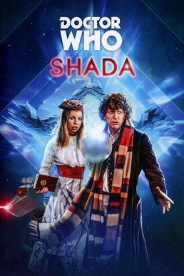 <i>Shada</i> (<i>Doctor Who</i>) Unaired 1979 TV serial, later reworked