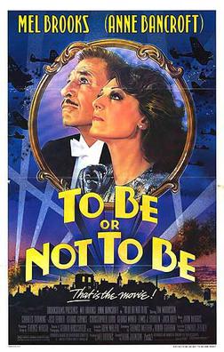 <i>To Be or Not to Be</i> (1983 film) 1983 movie by Alan Johnson