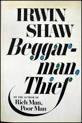 <i>Beggarman, Thief</i> 1977 novel by Irwin Shaw