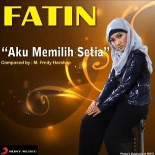 <span class="mw-page-title-main">Aku Memilih Setia</span> 2013 single by Fatin Shidqia