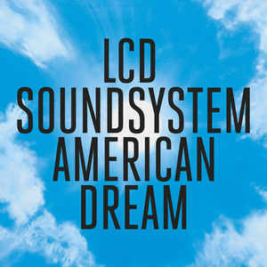 <i>American Dream</i> (LCD Soundsystem album) 2017 studio album by LCD Soundsystem