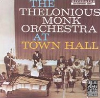 <i>The Thelonious Monk Orchestra at Town Hall</i> 1959 live album by Thelonious Monk