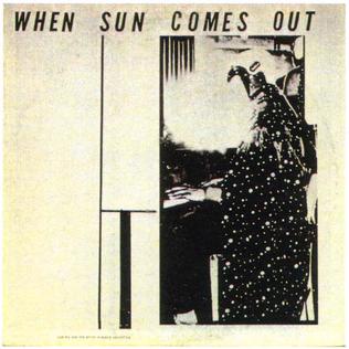 <i>When Sun Comes Out</i> 1963 studio album by Sun Ra and his Myth Science Arkestra